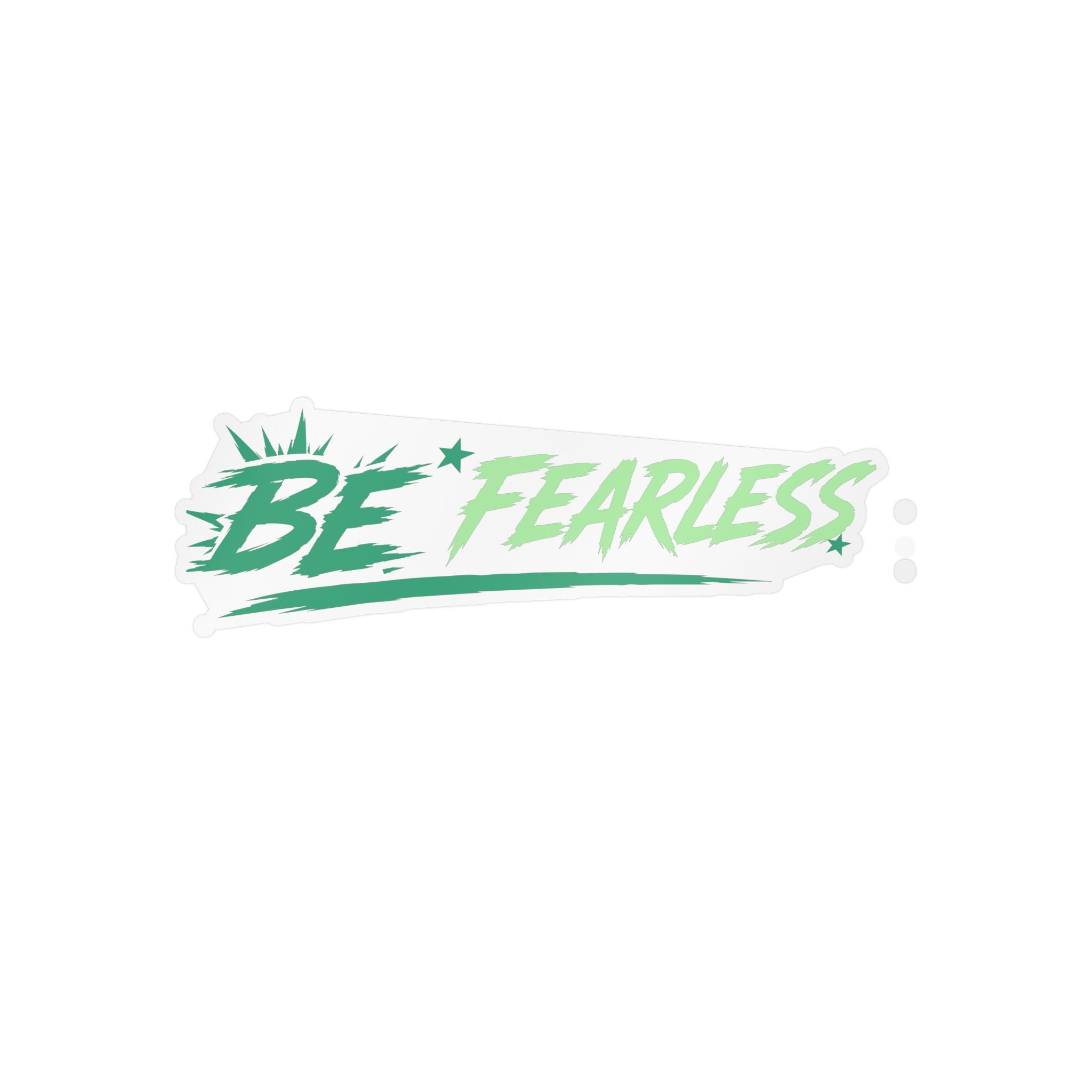 Green Be Fearless Vinyl Decal