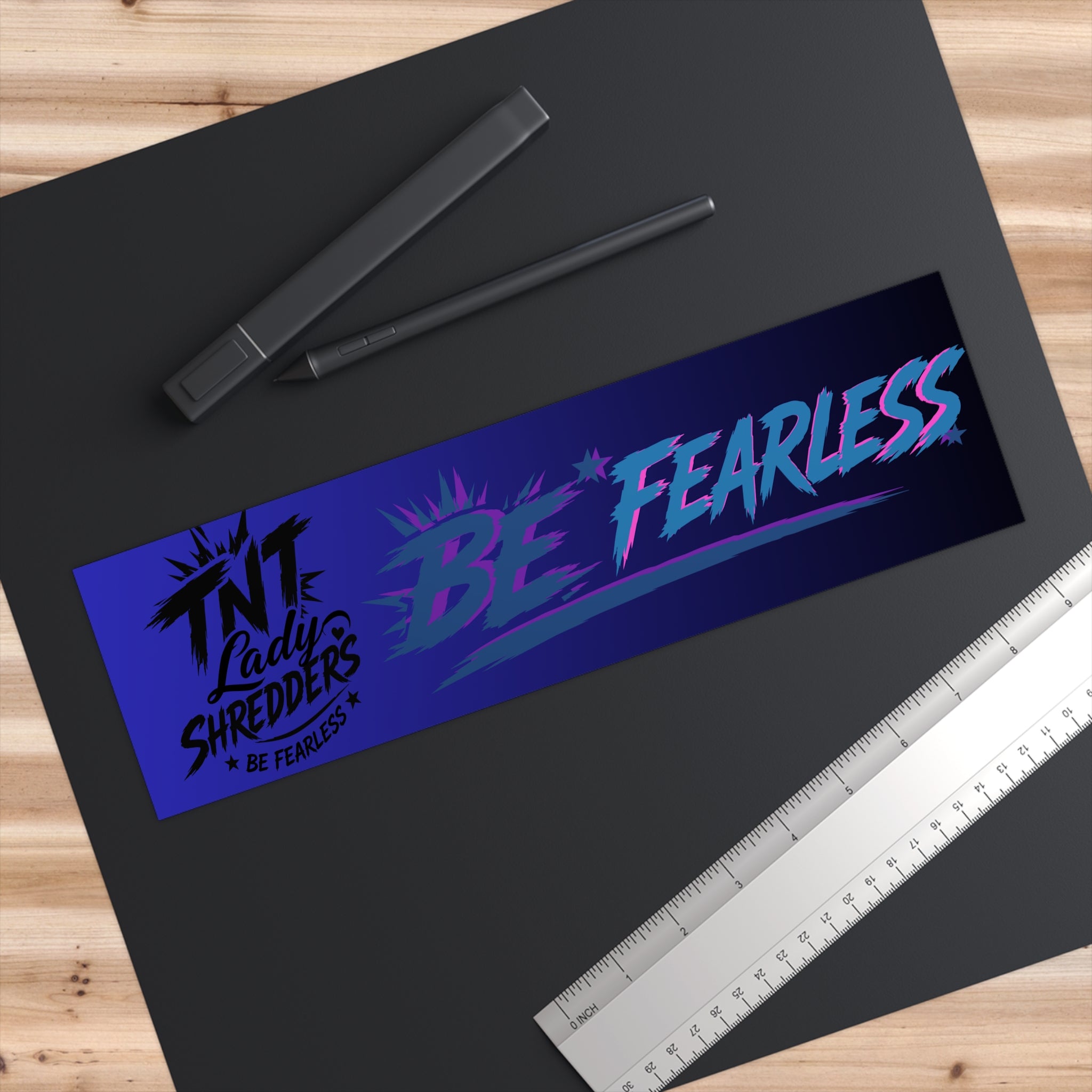 Copy of Be Fearless Bumper Sticker — Gradient ‘TNT Lady Shredders’ Motivational Decal