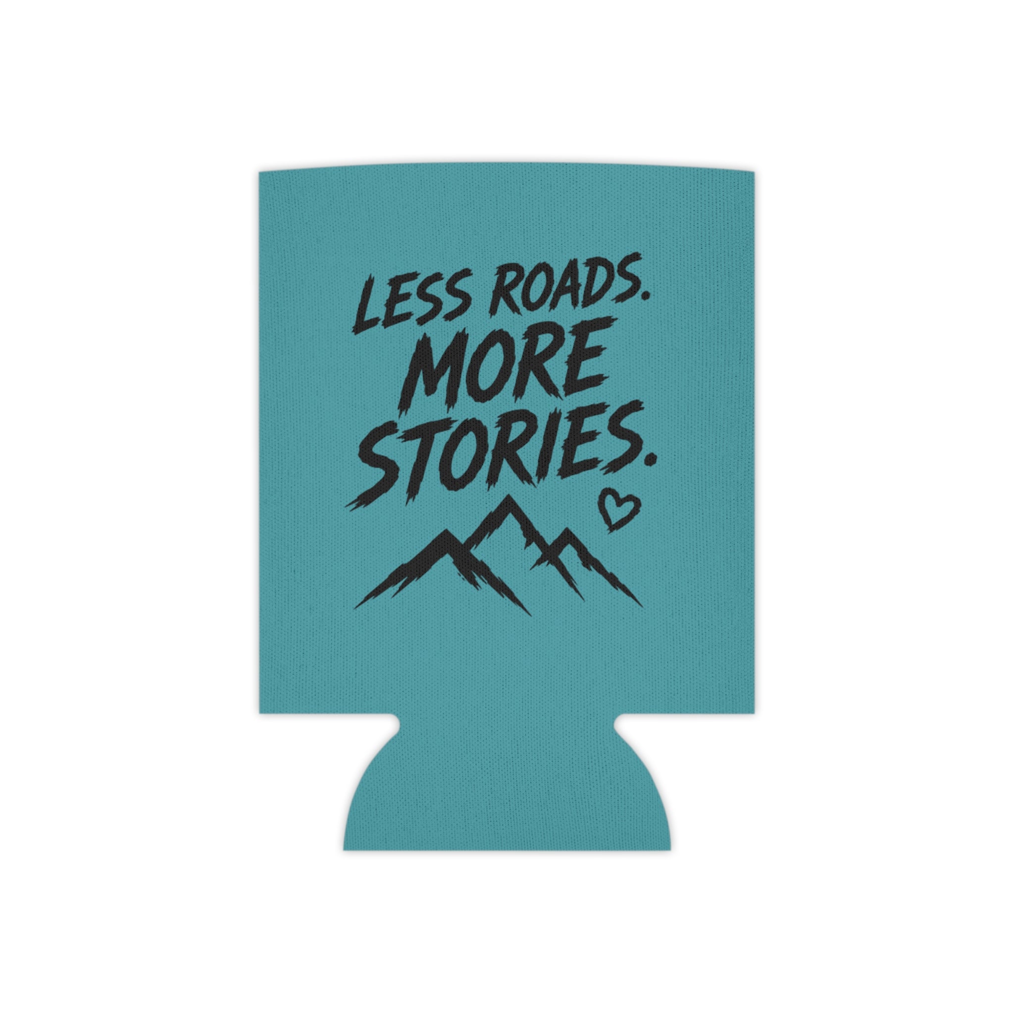 Can Cooler — "TNT Lady Shredders" / "Less Roads. More Stories." Teal Drink Koozie